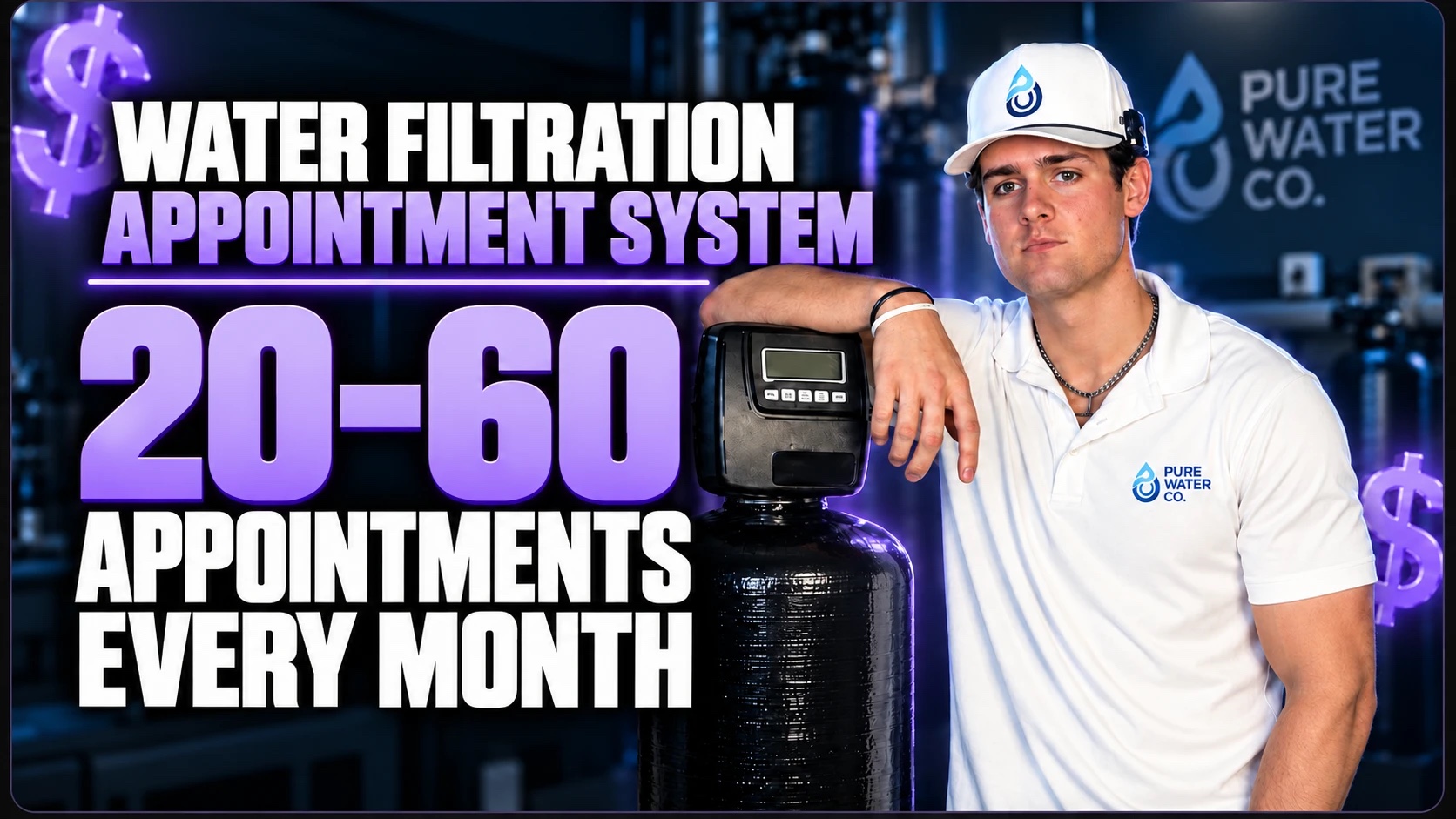 Water filtration appointment system: 20 to 60 appointments every month